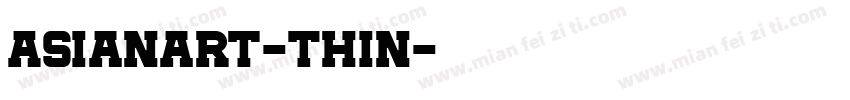 Asianart-Thin字体转换