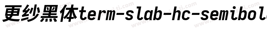 更纱黑体term-slab-hc-semibolditalic转换器字体转换