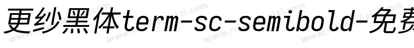 更纱黑体term-sc-semibold字体转换