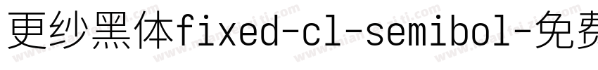 更纱黑体fixed-cl-semibol字体转换