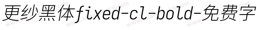 更纱黑体fixed-cl-bold字体转换