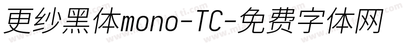 更纱黑体mono-TC字体转换