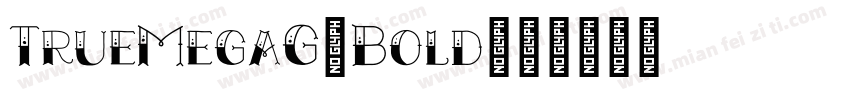 TrueMegaG-Bold字体转换