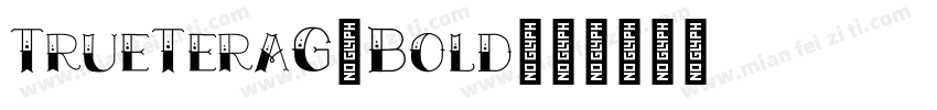 TrueTeraG-Bold字体转换