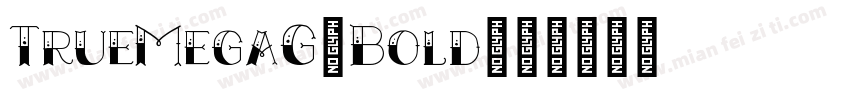 TrueMegaG-Bold字体转换