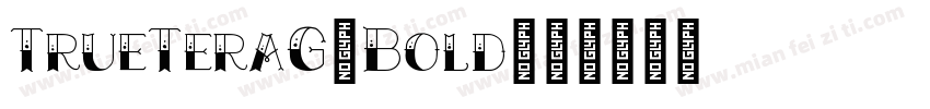 TrueTeraG-Bold字体转换