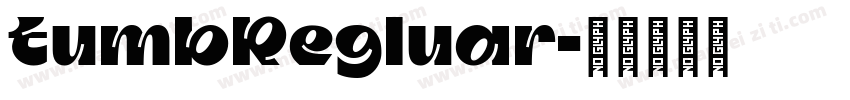 TumbRegluar字体转换