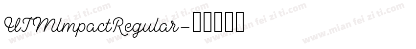 UTMlmpactRegular字体转换