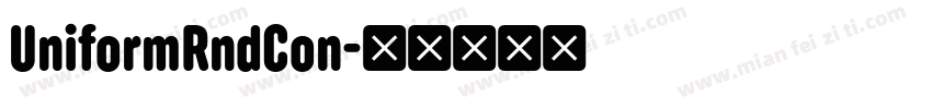 UniformRndCon字体转换
