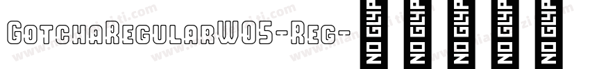 GotchaRegularW05-Reg字体转换