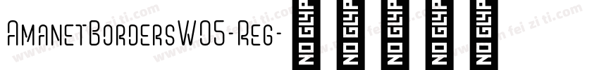 AmanetBordersW05-Reg字体转换