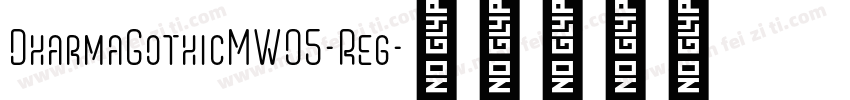 DharmaGothicMW05-Reg字体转换