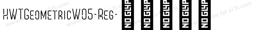 HWTGeometricW05-Reg字体转换