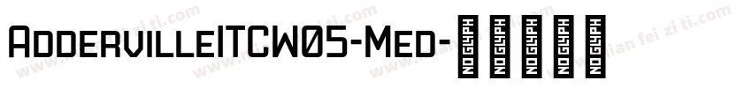 AddervilleITCW05-Med字体转换