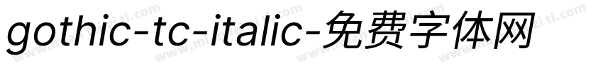 gothic-tc-italic字体转换