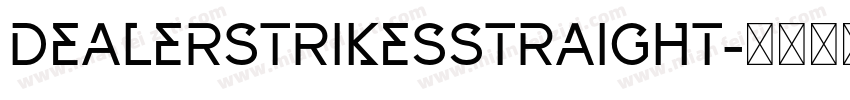 DealerStrikesStraight字体转换