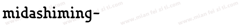 midashiming字体转换