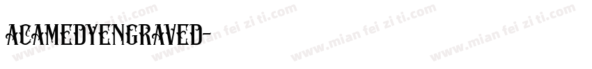 acamedyengraved字体转换