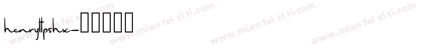 henryltpshx字体转换