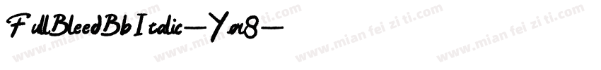 FullBleedBbItalic-Yor8字体转换