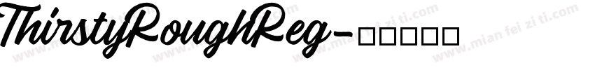ThirstyRoughReg字体转换