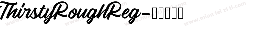ThirstyRoughReg字体转换