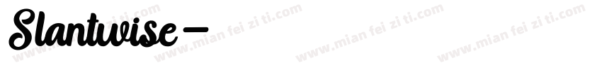 Slantwise字体转换