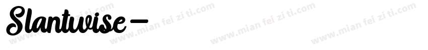 Slantwise字体转换