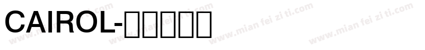 CAIROL字体转换