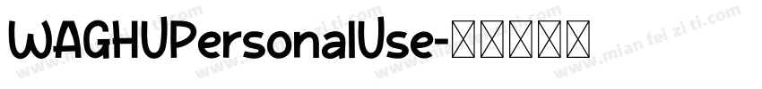 WAGHUPersonalUse字体转换
