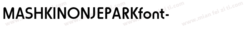 MASHKINONJEPARKfont字体转换