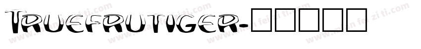 Truefrutiger字体转换