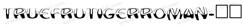 truefrutigerroman字体转换