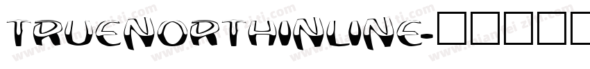 truenorthinline字体转换