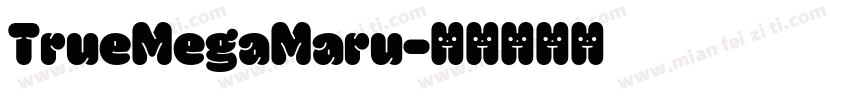 TrueMegaMaru字体转换