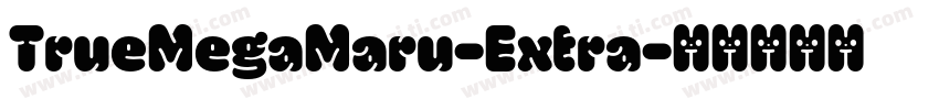 TrueMegaMaru-Extra字体转换