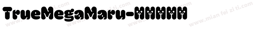 TrueMegaMaru字体转换