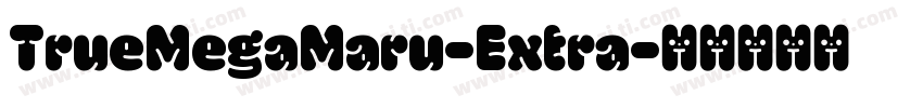 TrueMegaMaru-Extra字体转换