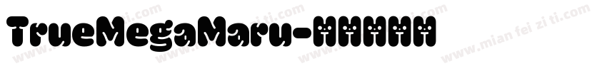 TrueMegaMaru字体转换