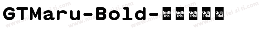GTMaru-Bold字体转换