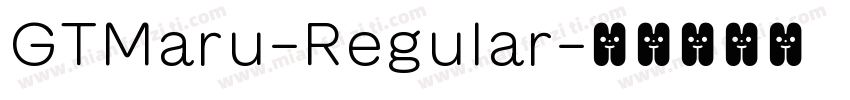 GTMaru-Regular字体转换