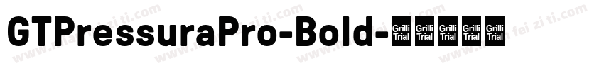 GTPressuraPro-Bold字体转换