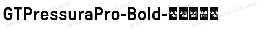 GTPressuraPro-Bold字体转换