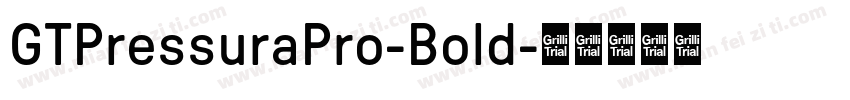 GTPressuraPro-Bold字体转换