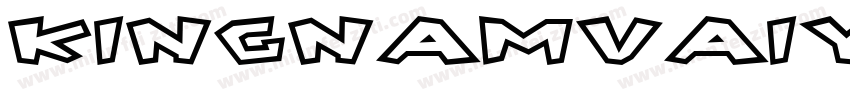 Kingnamvaiyuan字体转换