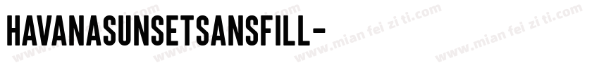 havanasunsetsansfill字体转换