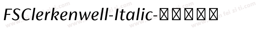 FSClerkenwell-Italic字体转换