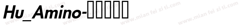 Hu_Amino字体转换