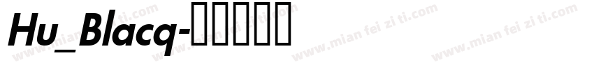 Hu_Blacq字体转换