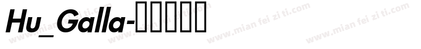 Hu_Galla字体转换